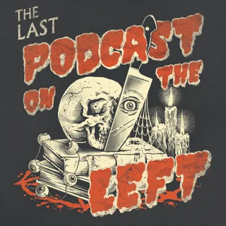 Last Podcast On The Left podcast artwork