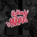 [Hablando Huevadas - Podcast] podcast artwork