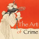 The Art of Crime podcast artwork