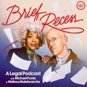 Brief Recess: A Legal Podcast with Michael Foote & Mélissa Malebranche podcast artwork