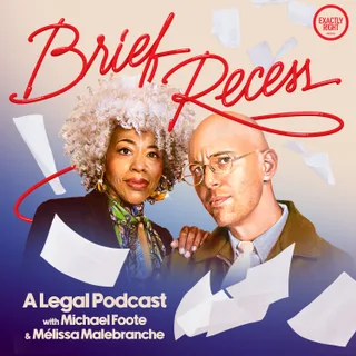 Brief Recess: A Legal Podcast with Michael Foote & Mélissa Malebranche podcast artwork
